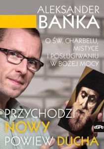 Przychodzi nowy powiew Ducha