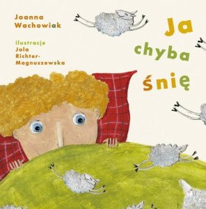 Ja chyba śnię (EBOOK)