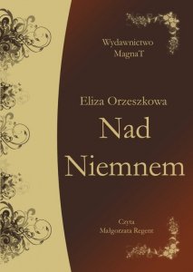 Nad Niemnem - audiobook / ebook