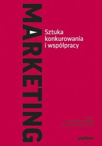Marketing. Sztuka konkurowania i współpracy (EBOOK)