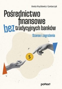 Pośrednictwo finansowe bez tradycyjnych banków (EBOOK)
