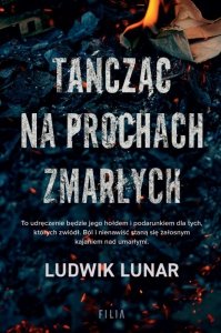Tańcząc na prochach zmarłych (EBOOK)