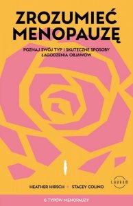 Zrozumieć menopauzę. Poznaj swój typ i skuteczne sposoby łagodzenia objawów (EBOOK)