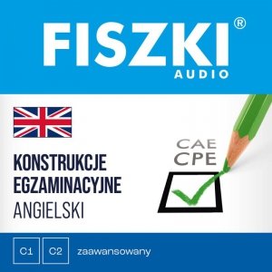 FISZKI audio - angielski - Konstrukcje egzaminacyjne - audiobook