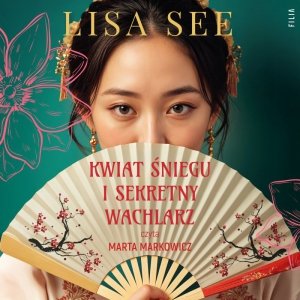 Kwiat Śniegu i sekretny wachlarz - audiobook