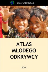 Atlas młodego odkrywcy (EBOOK)