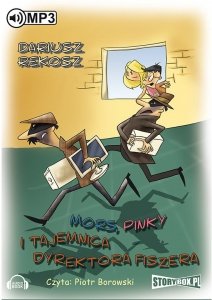 Mors, Pinky i tajemnica dyrektora Fiszera - audiobook