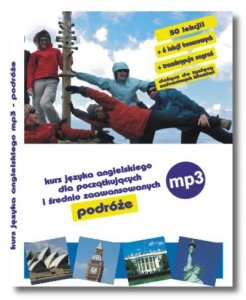Angielski na MP3 Podróże. Kurs dla początkujących i średnio zaawansowanych 