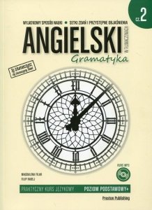 Angielski w tłumaczeniach 2 Gramatyka. Poziom podstawowy A2 z płytą CD