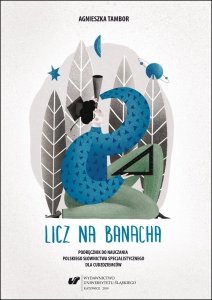 Licz na Banacha. Podręcznik do nauczania polskiego słownictwa specjalistycznego dla cudzoziemców (EBOOK PDF)