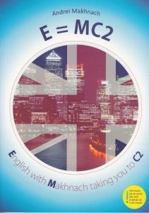 E=MC2 English with Makhnach taking you to C2. Z kursem MP3 do pobrania