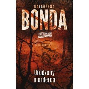 Urodzony morderca. Hubert Meyer. Tom 9