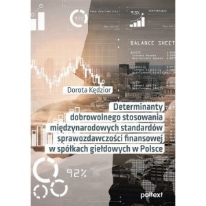 Determinanty dobrowolnego stosowania międzynarodowych standardów sprawozdawczości finansowej w spółk