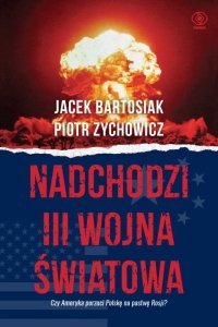 Nadchodzi III wojna światowa. Oprawa miękka