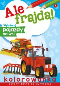 Ale frajda! Wykoloruj pojazdy na wsi