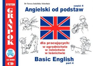 Angielski od podstaw 4. Dla pracujących w ogrodnictwie, rolnictwie, leśnictwie. Ilustrowany słownik angielsko-polski z płytą CD 