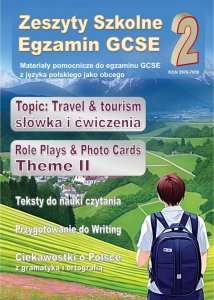 Zeszyty szkolne 2. Materiały pomocnicze do egzaminu GCSE z języka poskiego jako obcego