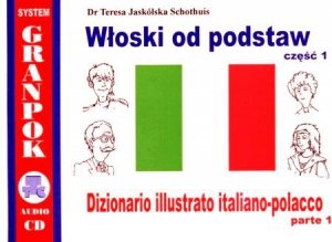 Włoski od podstaw 1. Ilustrowany słownik włosko-polski z płytą CD 