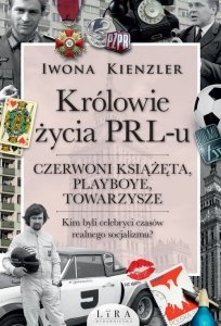 Królowie życia PRL-u