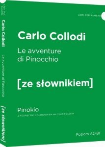 Le avventure di Pinocchio Pinokio z podręcznym słownikiem włosko-polskim