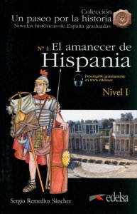 Paseo por la historia: El Amanecer De Hispania