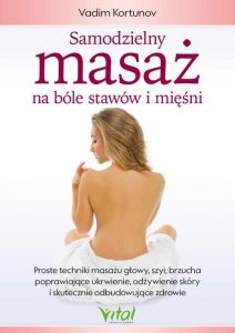 Samodzielny masaż na bóle stawów i mięśni