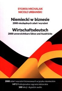 Niemiecki w biznesie 2000 niezbędnych zdań i wyrażeń Książka z kursem audio