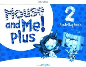 Mouse and Me! Plus Level 2 Activity Book