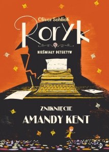 Zniknięcie Amandy Kent Roryk Tom 4