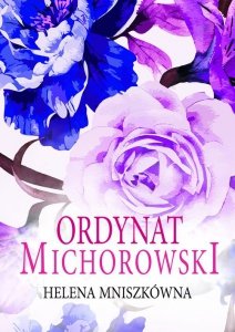 Ordynat Michorowski (Trędowata. Tom 3)