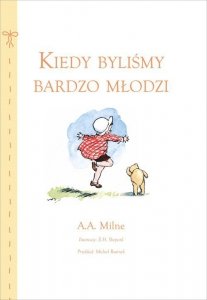 Kiedy byliśmy bardzo młodzi