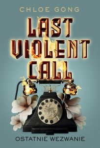 Last Violent Call Ostatnie wezwanie