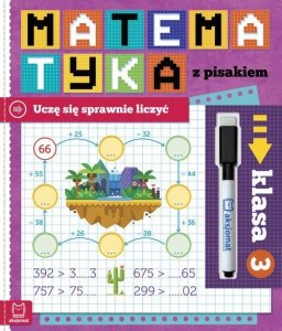 Matematyka z pisakiem Klasa 3 Uczę się sprawnie liczyć