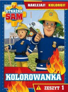 Strażak Sam Kolorowanka Naklejaj! Koloruj! Zeszyt 1