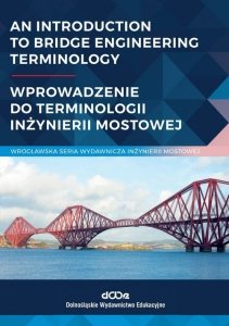 An introduction to bridge engineering Terminology Wprowadzenie do terminologii inżynierii mostowej