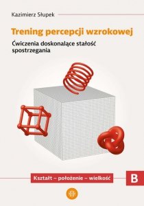 Trening percepcji wzrokowej Część B Kształt - położen