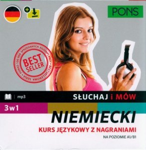 Słuchaj i mów PONS. Kurs niemieckiego A1/B1 z nagraniami. Trzy książki w pakiecie