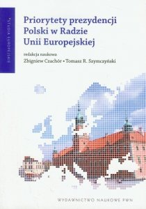 Priorytety prezydencji Polski w Radzie Unii Europejskiej