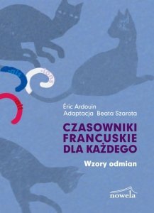 Czasowniki francuskie dla każdego Wzory odmian