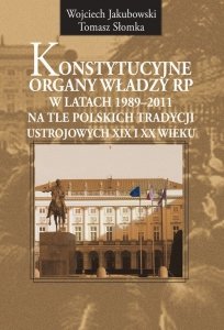 Konstytucyjne organy władzy RP w latach 1989-2011