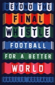 Beyond the Final Whistle Football for a Better World