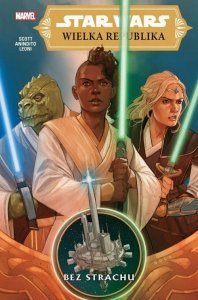 Star Wars Wielka Republika Bez strachu Tom 1