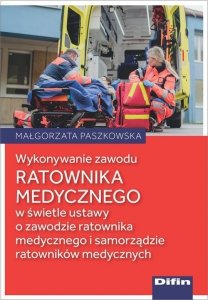 Wykonywanie zawodu ratownika medycznego