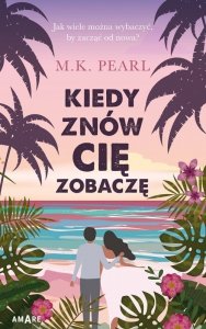 Kiedy znów cię zobaczę