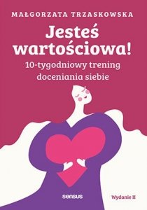 Jesteś wartościowa!