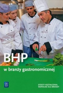 BHP w branży gastronomicznej Podręcznik do kształcenia zawodowego