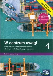 W centrum uwagi 4 Podręcznik do wiedzy o społeczeństwie Zakres Rozszerzony