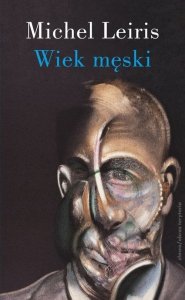 Wiek męski wraz z rozprawą. Literatura a tauromachia