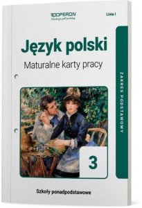 Język polski 3 Maturalne karty pracy Linia I Zakres podstawowy