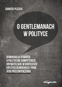 O gentlemanach w polityce